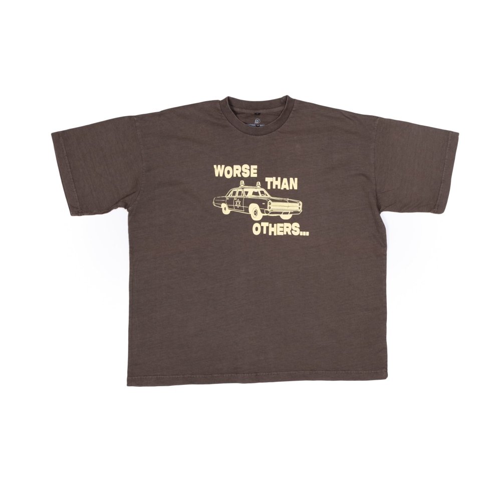 Worse Than Others T-Shirt - Howl + Hide